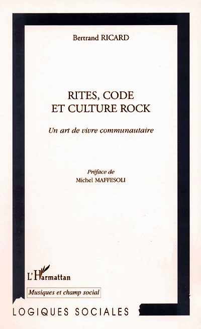 Rites, code et culture rock : un art de vivre communautaire