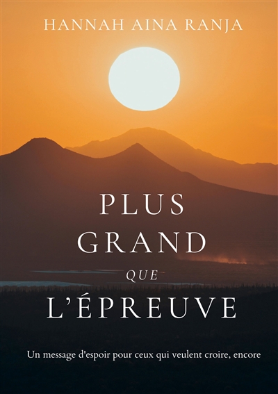 Plus grand que l'épreuve :...