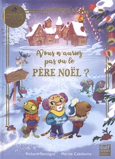 Vous n'auriez pas vu le Père Noël ? : mène l'enquête avec les apprentis de l'inspecteur O-O : jeu de piste
