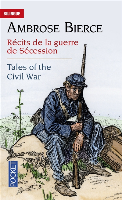 Récits de la guerre de Sécession. Tales of the Civil War