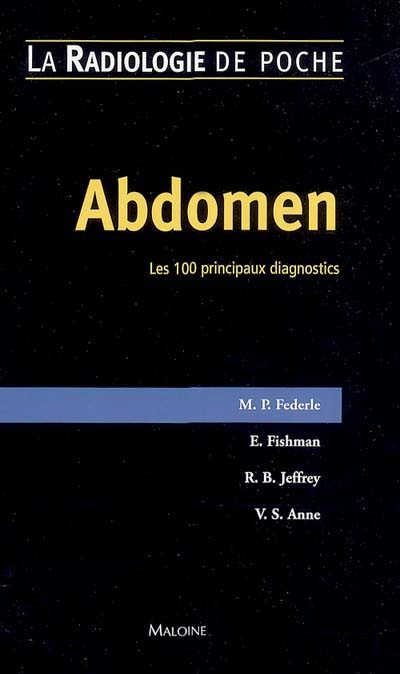 Abdomen : les 100 principaux diagnostics