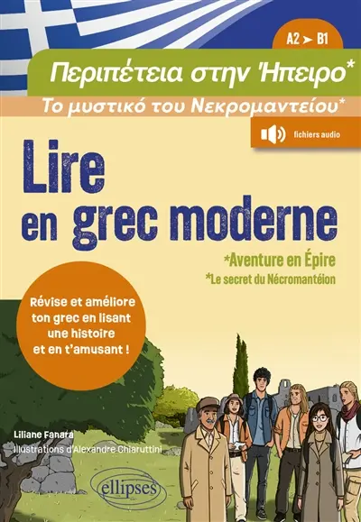 Aventure en Epire : le secret du Nécromantéion : lire en grec moderne, A2-B1