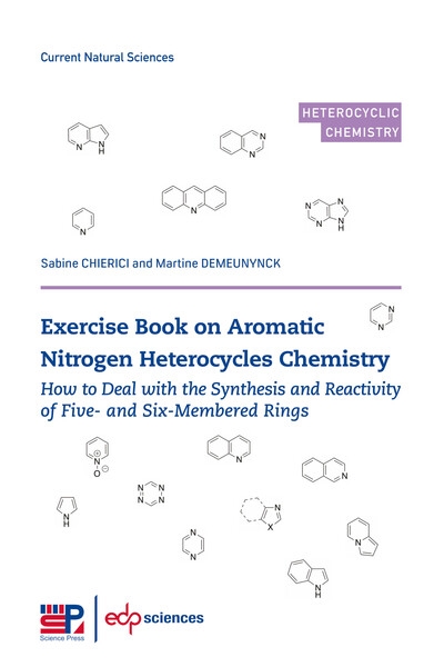 Exercise book on aromatic nitrogen heterocycles chemistry : how to deal with the synthesis and reactivity of five- and six-membered rings