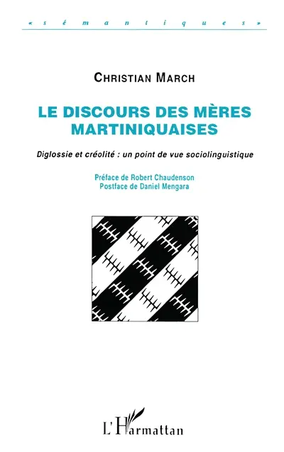 Le discours des mères martiniquaises : diglossie et créolité, un point de vue sociolinguistique