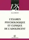 L'examen psychologique et clinique de l'adolescent