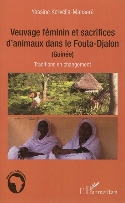Veuvage féminin et sacrifices d'animaux dans le Fouta-Djalon (Guinée) : traditions en changement
