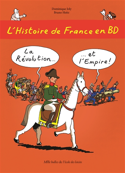 L'histoire de France en BD. Vol. 5. La Révolution et l'Empire !