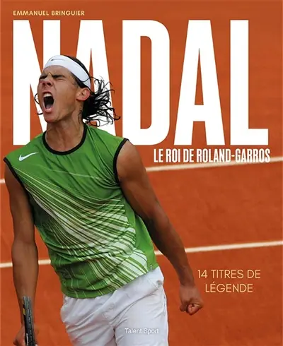 Nadal, le roi de Roland-Garros : 14 titres de légende