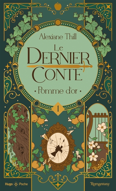 Le dernier conte, tome 1 : Pomme d'or