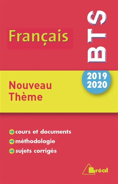 Français BTS 2019-2020 : seuls avec tous : cours et documents, méthodologie, sujets corrigés