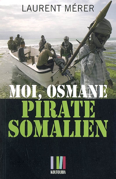Moi, Osmane, pirate somalien