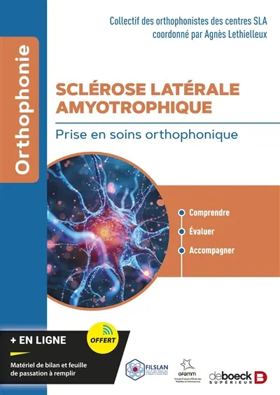 Sclérose latérale amyotrophique : prise en soins orthophonique Sclérose latérale amyotrophique : prise en soins orthophonique
