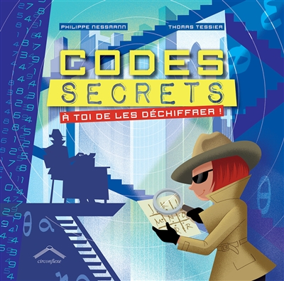 Codes secrets : à toi de...