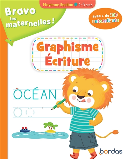 Bravo les maternelles ! : graphisme, écriture moyenne section, 4-5 ans