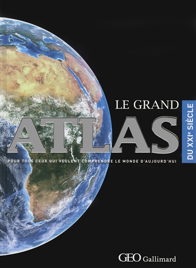 Le grand atlas du XXIe siècle