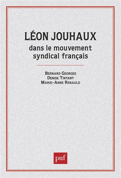 Léon Jouhaux dans le mouvement syndical français