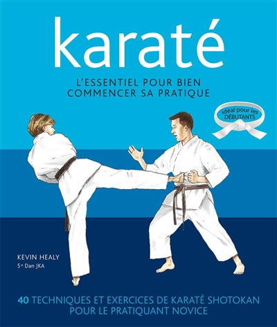 Karaté : l'essentiel pour...