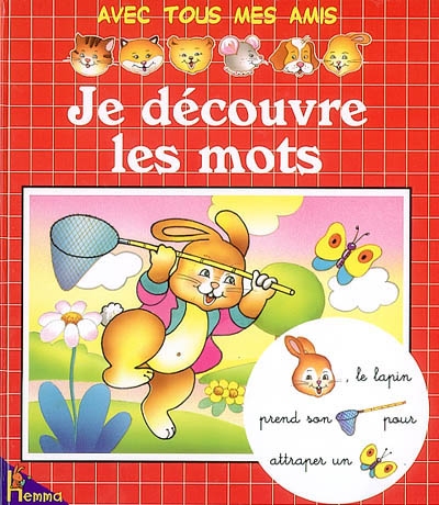 Je cherche les mots avec Basile, le soleil brille, les oiseaux gazouillent