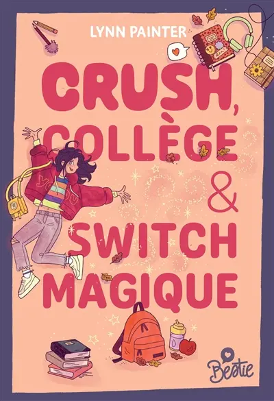 Crush, collège & switch magique