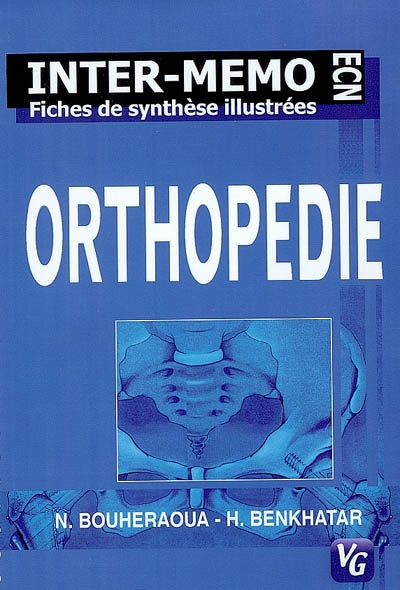 Orthopédie : conforme au programme de l'ENC 2004 : fiches de synthèse illustrées