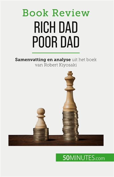 Rich Dad Poor Dad : Rijk...
