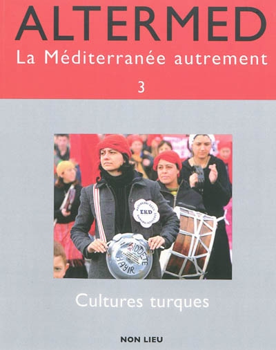 Altermed, n° 3. Cultures turques