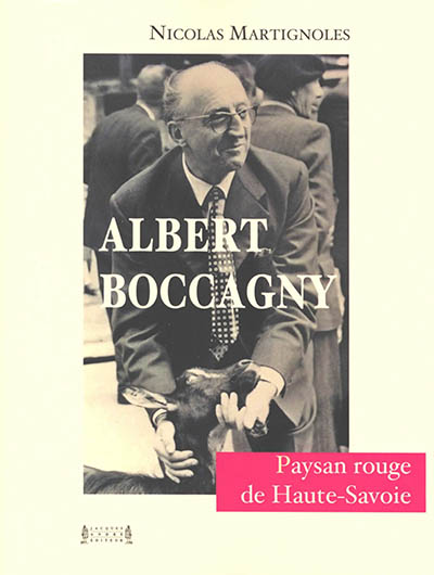 Albert Boccagny : paysan rouge de Haute-Savoie