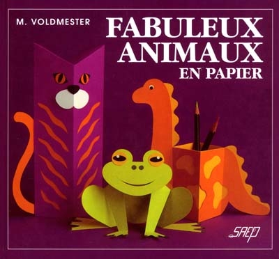 Fabuleux animaux en papier