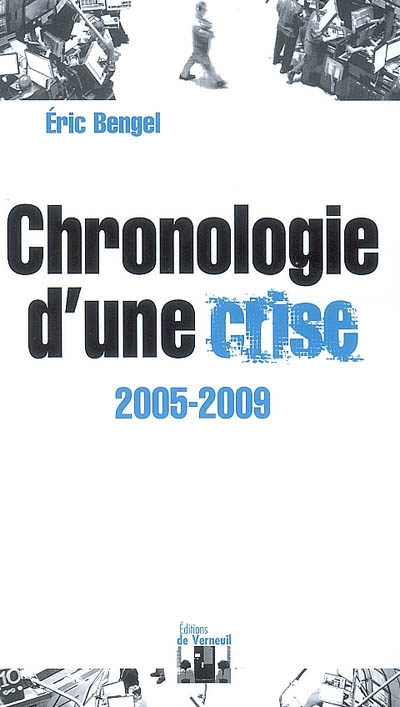 Chronologie d'une crise : 2005-2009