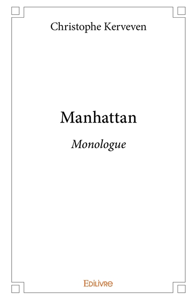 Manhattan : Monologue