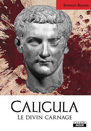 Caligula : le divin carnage