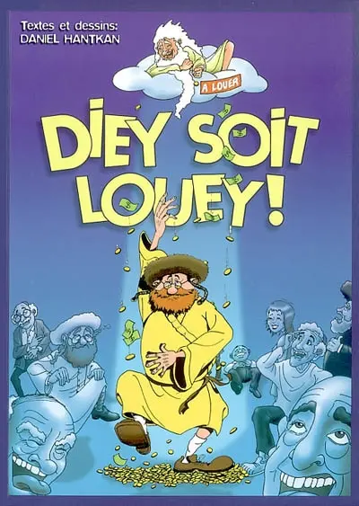 Diey soit louey !
