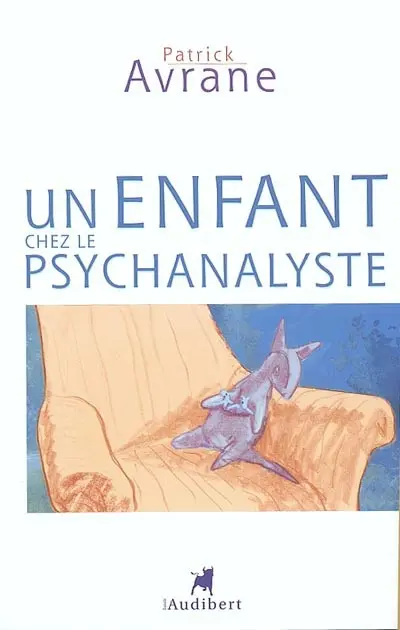 Un enfant chez le psychanalyste