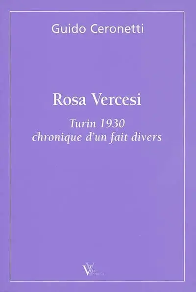 Rosa Vercesi : Turin 1930, chronique d'un fait divers