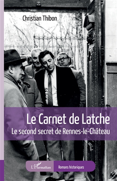 Le carnet de Latche : le second secret de Rennes-le-Château