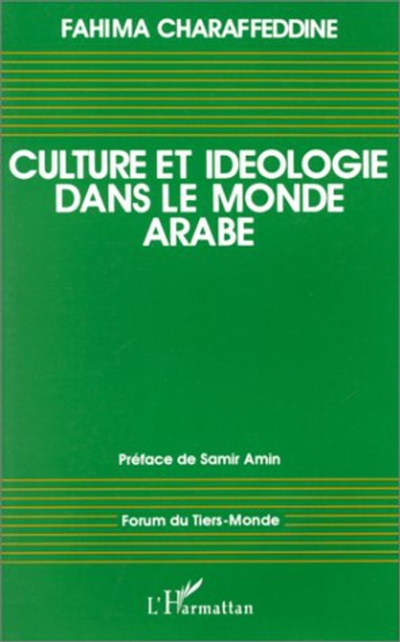 Culture et idéologie dans le monde arabe : 1960-1990