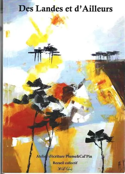 Des Landes et d'ailleurs : recueil collectif