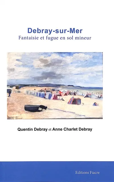 Debray-sur-Mer : fantaisie et fugue en sol mineur