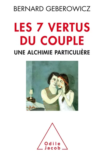 Les 7 vertus du couple : une alchimie particulière