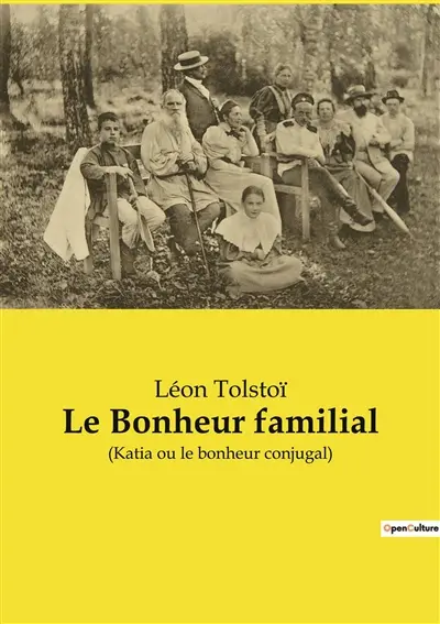 Le Bonheur familial : Les illusions perdues d'un mariage en quête de bonheur