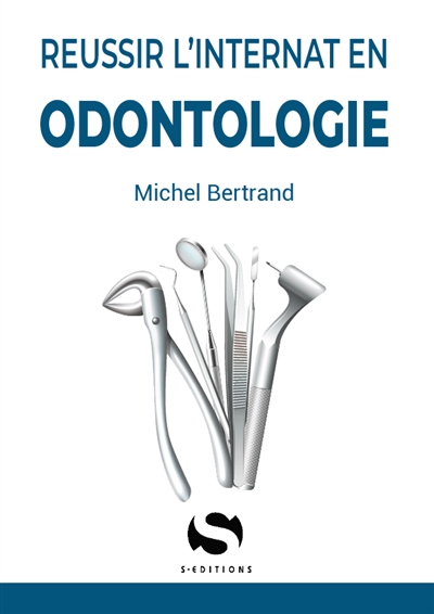 Réussir l'internat en odontologie