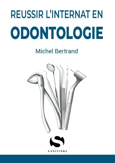 Réussir l'internat en odontologie