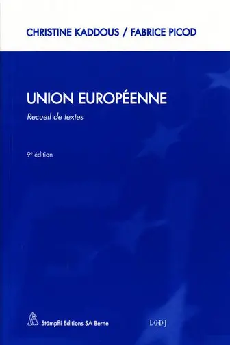 Union européenne, Communauté européenne : recueil de textes