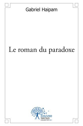 Le roman du paradoxe