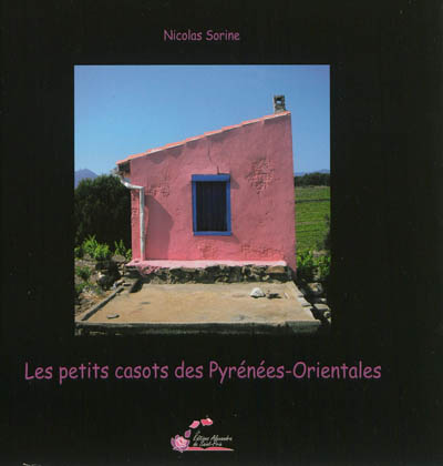 Les petits casots des Pyrénées-Orientales