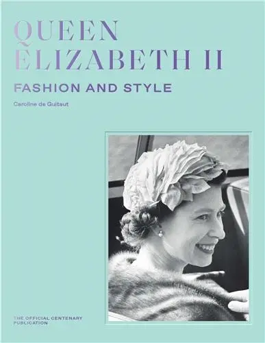 Queen Elizabeth II Fashion & Style