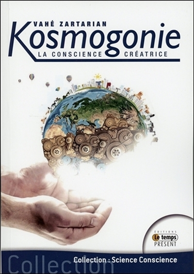 Kosmogonie : la conscience créatrice