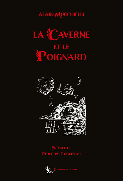 La caverne et le poignard : la symbolique du rite français moderne alchimie du premier ordre