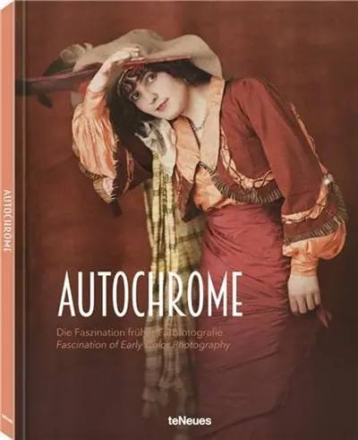 Autochrome The Fascination of Early Color Photography