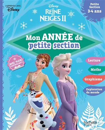 La reine des neiges II : mon année de petite section : petite section, 3-4 ans